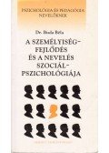 Buda Béla - A személyiségfejlődés és a nevelés szociálpszichológiája