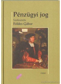 Földes Gábor - Pénzügyi jog, Budapest 2001 antikvár könyv