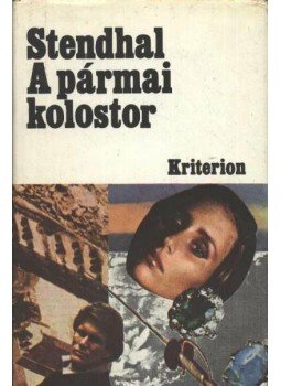Stendhal - A pármai kolostor Stendhal - A pármai kolostor, Bukarest 1971 antikvár könyv