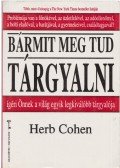 Cohen, Herb - Bármit meg tud tárgyalni