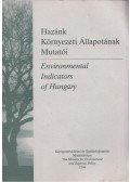 Juhász István,Patkós Mária,Somlói István - Hazánk Környezeti Állapotának Mutatói