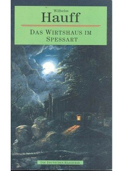 Wilhelm Hauff - Das Wirtshaus im Spessart Wilhelm Hauff - Das Wirtshaus im Spessart, 1991 antikvár könyv