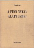 Papp István - A finn nyelv alapelemei