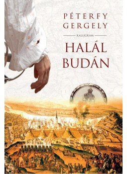 Péterfy Gergely - Halál Budán Péterfy Gergely - Halál Budán, Budapest 2015 antikvár könyv