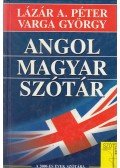 Lázár A. Péter,Varga György - Angol-magyar szótár