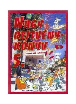 Kresz Károly - Nagy rejtvénykönyv 5. Kresz Károly - Nagy rejtvénykönyv 5., Pécs 2012 antikvár könyv