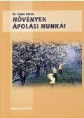 Dr. Szabó István - Növények ápolási munkái, betakarításuk és tárolásuk - TÁROLÁSUK