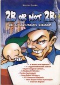 Martin Csaba - 2B or not 2B