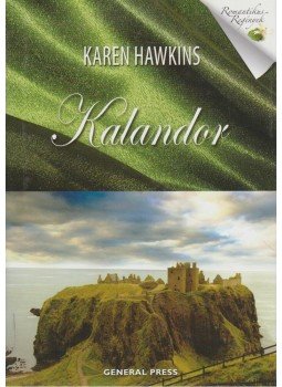 Karen Hawkins - Kalandor Karen Hawkins - Kalandor, Budapest 0 antikvár könyv
