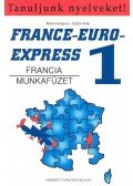 Michel Soignet ,Szabó Anita - France-Euro-Express 1. - Francia munkafüzet