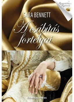 Sara Bennett - A csábítás fortélyai Sara Bennett - A csábítás fortélyai, Budapest 0 antikvár könyv