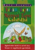 Máté Gizella - Vidám Tapsi és Mérges Tapsi kalandjai