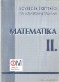 Hortobágyi István,Marosvári Péter,Pálmay Lóránt,Pósfai Péter,Siposs András,Vancsó Ödön - Matematika II. - Egységes érettségi feladatgyűjtemény