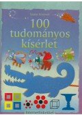 Andrews, Georgina,Knighton, Kate,Wray, Zoe,Lalonda, Tom - 100 tudományos kísérlet
