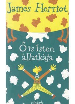James Herriot - Ő is Isten állatkája, Budapest 2011 antikvár könyv