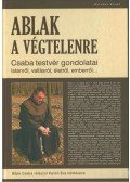 Karikó Éva,Böjte Csaba - Ablak a végtelenre (dedikált, aláírt)