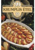 Hemző Károly,Lajos Mari - 99 krumplis étel 33 színes ételfotóval