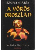 Szepes Mária - A vörös oroszlán