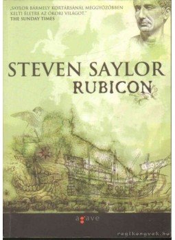 Steven Saylor - Rubicon Steven Saylor - Rubicon, Budapest 2011 antikvár könyv