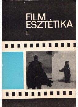 Bölcs István - Filmesztétika II. Bölcs István - Filmesztétika II., Budapest 1973 antikvár könyv