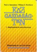Samuelson, Paul A.,Nordhaus, William D. - Közgazdaságtan I. - Alapfogalmak és makroökonómia