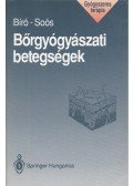 Bíró Judit,Soós Gyöngyvér - Bőrgyógyászati betegségek