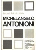 Karcsai Kulcsár István - Michelangelo Antonioni