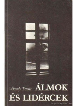 Vekerdy Tamás - Álmok és lidércek Vekerdy Tamás - Álmok és lidércek, Budapest 1992 antikvár könyv