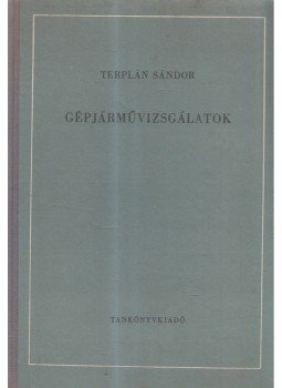 Terplán Sándor - Gépjárművizsgálatok, Budapest 1977 antikvár könyv
