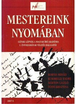 Nagy Emőke - Mestereink nyomában Nagy Emőke - Mestereink nyomában, Budapest 2007 antikvár könyv