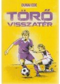 Dunai Ede - Törő visszatér