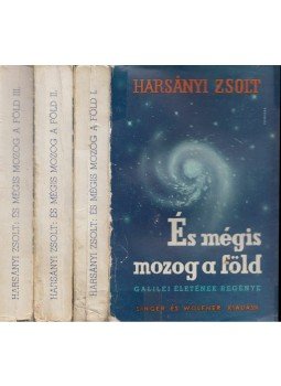 Harsányi Zsolt - És mégis mozog a föld I-III., Budapest 1937 antikvár könyv