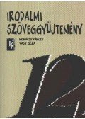 Mohácsy Károly,Vasy Géza - Irodalmi szöveggyűjtemény 12.