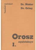 Nádor Gabriella dr.,Orlay Nóra dr. - Orosz nyelvkönyv I.
