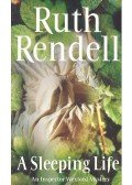 Ruth Rendell - A Sleeping Life
