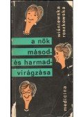 Kinga Wisniewska-Roszkowska - A nők másod- és harmadvirágzása