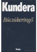 Milan Kundera - Búcsúkeringő