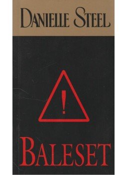 Danielle Steel - Baleset Danielle Steel - Baleset, Budapest 2015 antikvár könyv