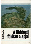 Báldi Tamás - A történeti földtan alapjai
