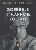 Brunhilde Pomsel,Thore D. Hansen - Goebbels titkárnője voltam