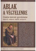 Böjte Csaba,Karikó Éva - Ablak a végtelenre