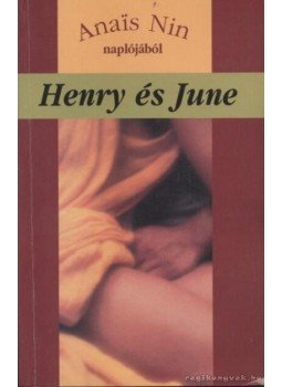 Nin, Anais - Henry és June Nin, Anais - Henry és June, Pozsony 1998 antikvár könyv
