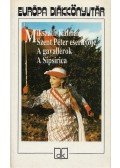 Mikszáth Kálmán - Szent Péter esernyője / A gavallérok / A Sipsirica