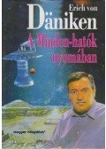 Erich von Daniken - A Minden-hatók nyomában