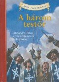 Alexandre Dumas, Oliver Ho - A három testőr