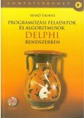 Benkő Tiborné - Programozási feladatok és algoritmusok Delphi rendszerben