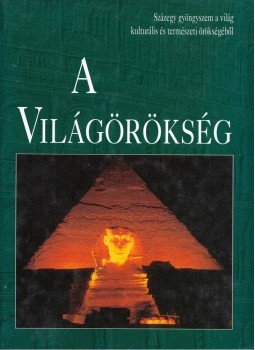 Nagy Éva, Domina István - A világörökség II. Nagy Éva, Domina István - A világörökség II., Budapest 0 antikvár könyv