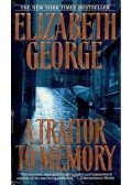 Elizabeth George - A Traitor to Memory