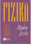 Varga Antal,Gulyás János,Honyek Gyula,Markovits Tibor,Szalóki Dezső - Fizika - Modern fizika