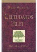 Rick Warren - Céltudatos élet